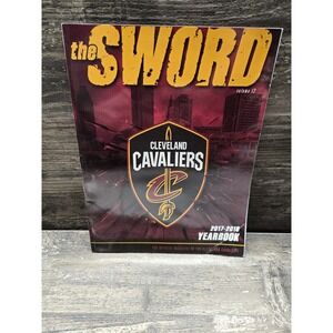 2017-18 CLEVELAND CAVALIERS NBA BASKETBALL THE SWORD YEARBOOK PROGRAM LeBRON